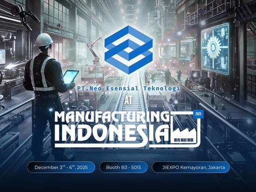 Neo Esensial Teknologi hadir di Manufacturing Indonesia 3–6 Desember 2025