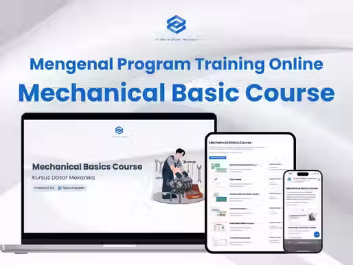Mechanical Basic Course: Pengertian, Tujuan, Daftar Materi, dan Durasinya