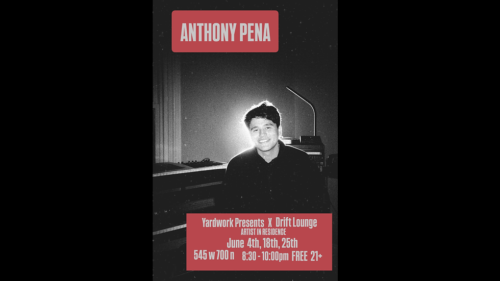 Yardwork x Drift Presents Anthony Pena