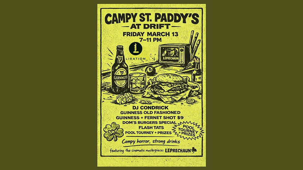 Campy St. Paddy's at Drift