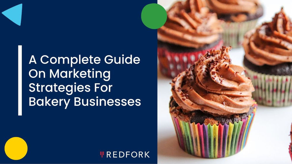 20 Promotion & Marketing Strategies For Your Bakery Business