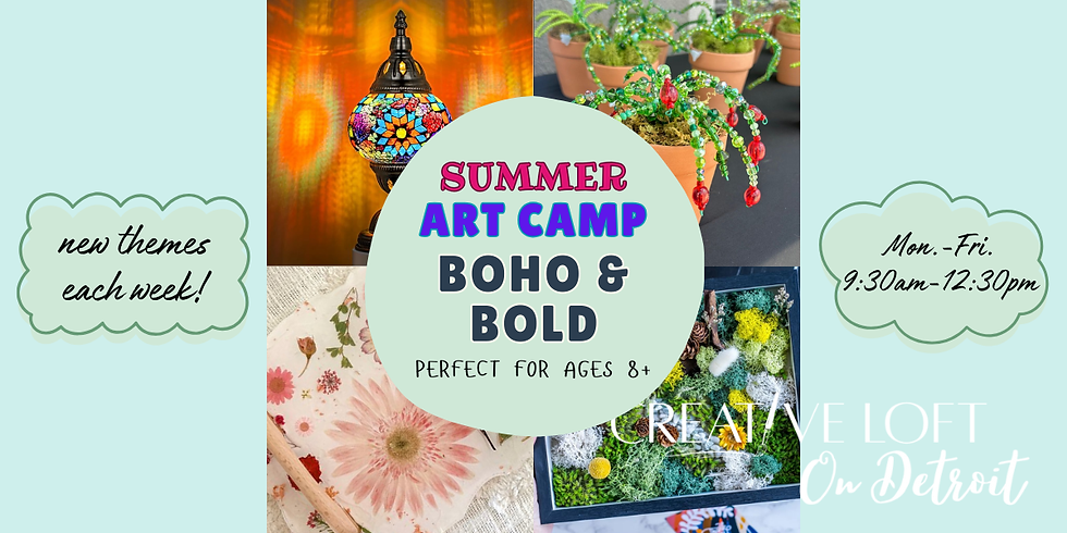 Wk 4 Boho & Bold • Ages 8+