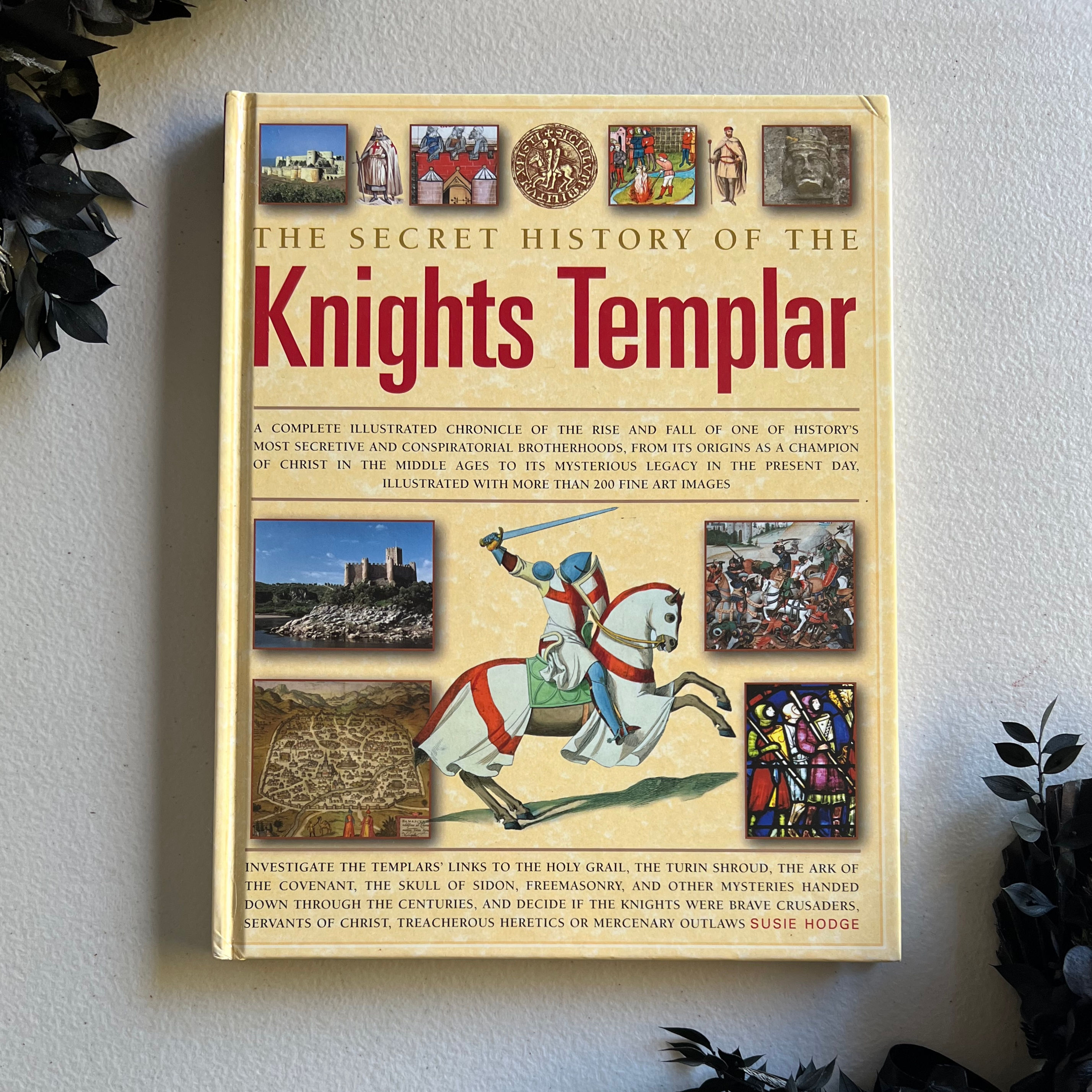 The Secret History of the Knights Templar
