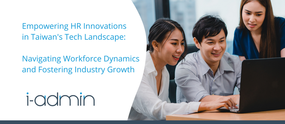 Empowering HR Innovations in Taiwan's Tech Landscape: Navigating and Fostering