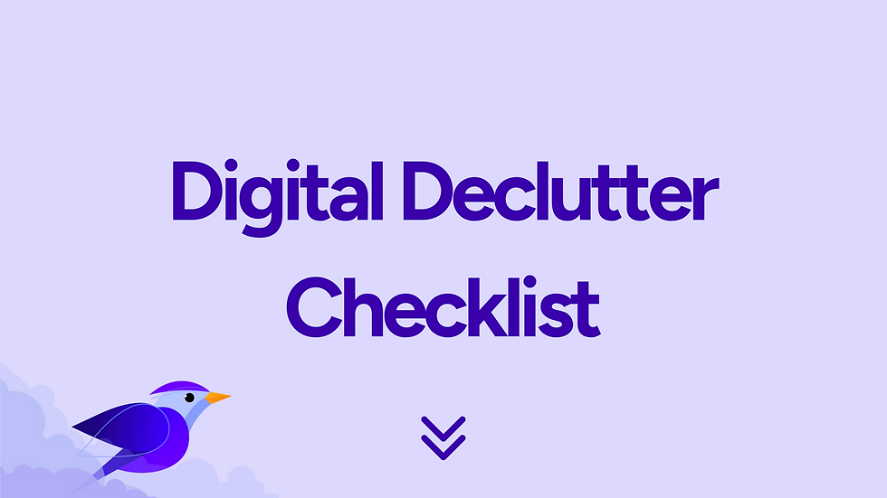 Minimalist graphic with a soft lavender background, bold purple headline reading ‘Digital Declutter Checklist,’ and a stylized purple Hylark bird flying through clouds, visually introducing the guide on organizing digital life.