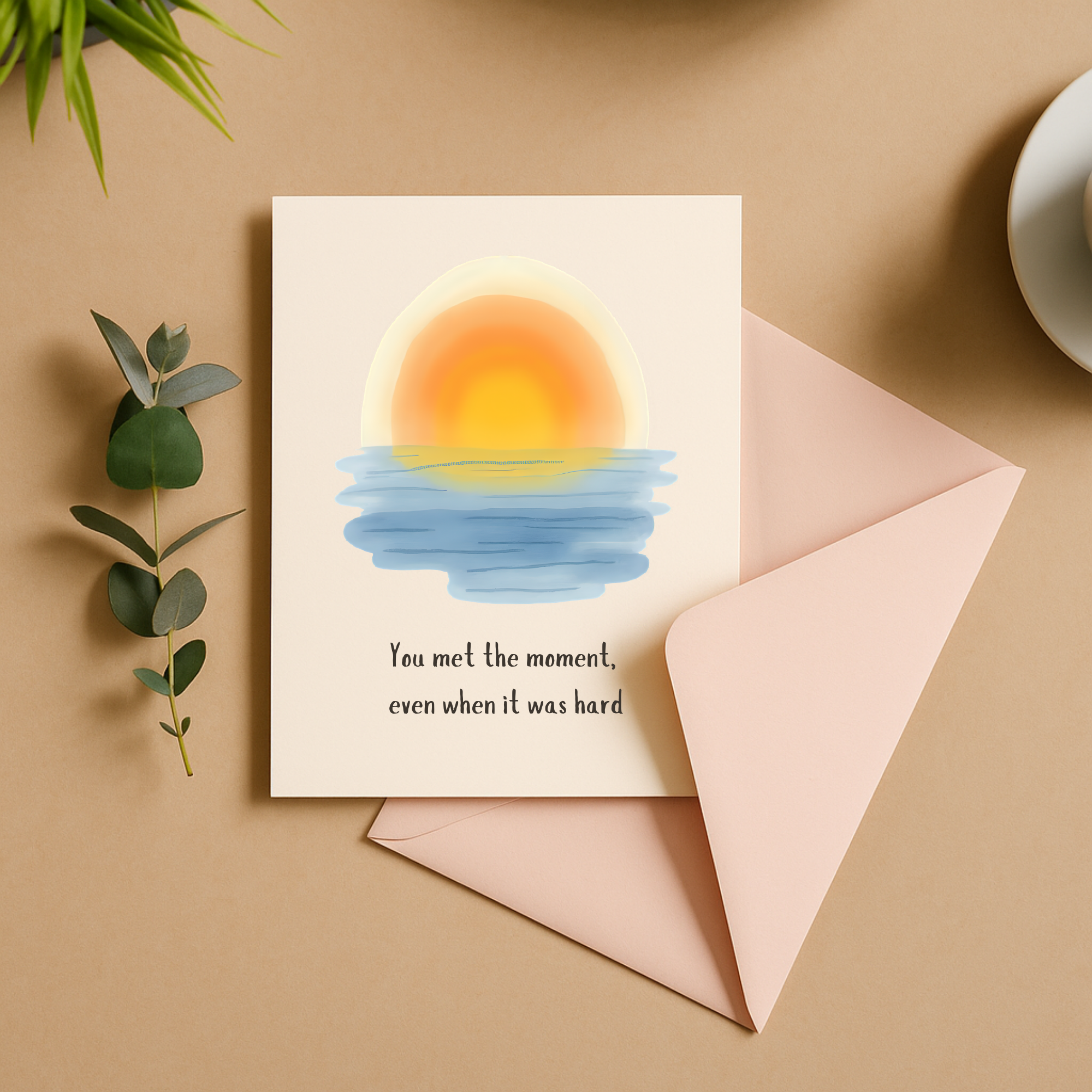 Therapeutic Goodbye Card: You Met the Moment