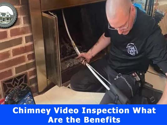 Chimney Video Inspection: What Are the Benefits?