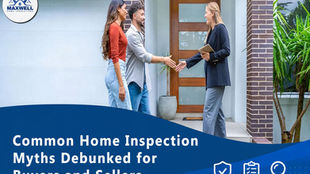 Common Home Inspection Myths Debunked for Buyers and Sellers