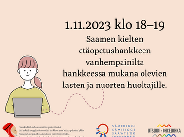 Saamen kielten etäopetushankkeen vanhempainilta 1.11.2023 klo 18-19