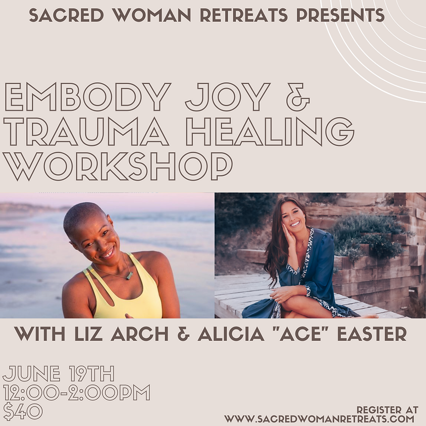 Embody Joy & Trauma Healing Workshop