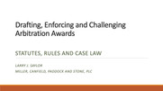 PPT - Drafting, Enforcing and Challenging Arbitration Awards(39586251.001.jpeg
