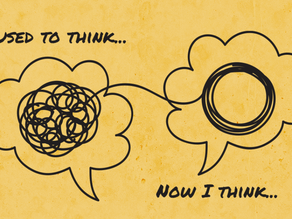 I Used to Think... Now I Think...