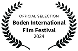 OFFICIAL SELECTION - Boden International Film Festival - 2024.png