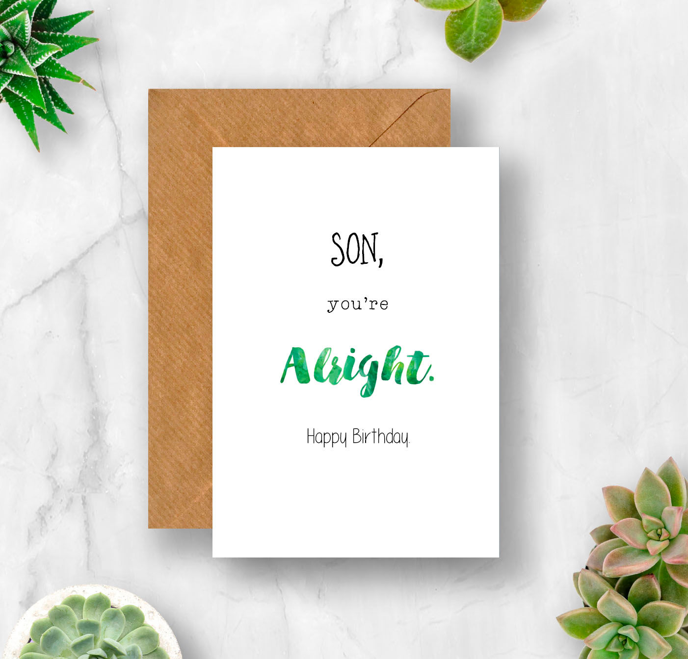 Son You're Alright Birthday Card