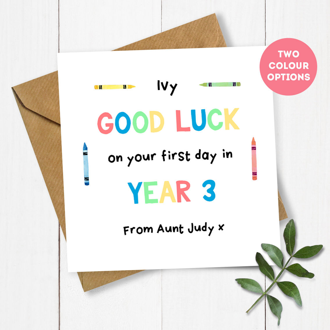 Personalised Crayons Good Luck on your First Day in Year Card