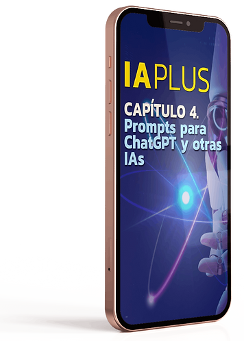 el libro de IA Plus leyendo en un teléfono inteligente con la página del capítulo 4 que expone un conjunto de prompts para chatgpt y otras ias
