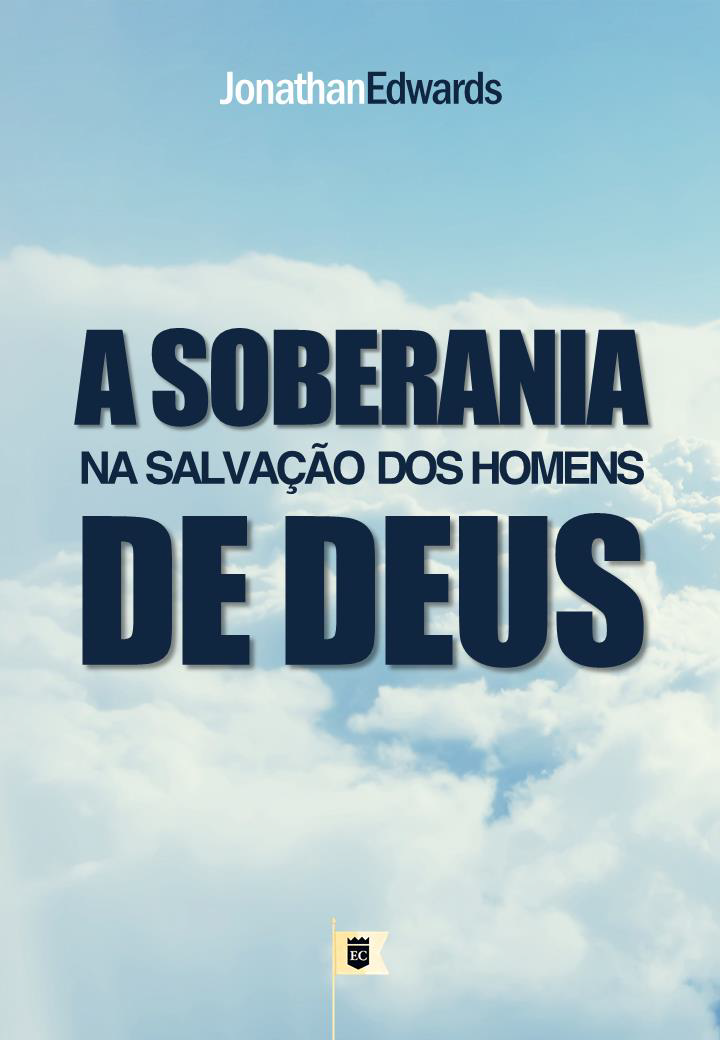 A SOBERANIA NA SALVAÇÃO DOS HOMENS..