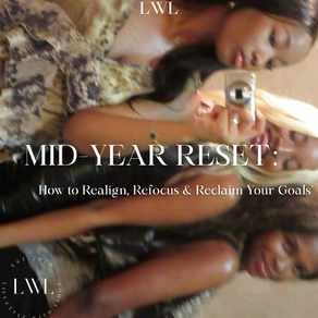 Mid-Year Reset : How To Realign, Refocus, & Reclaim Your Goals 