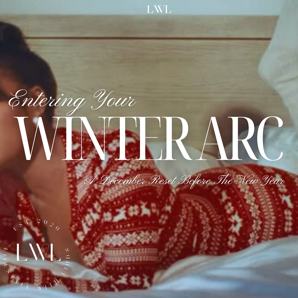 Entering Your Winter Arc: A December Reset Before The New Year