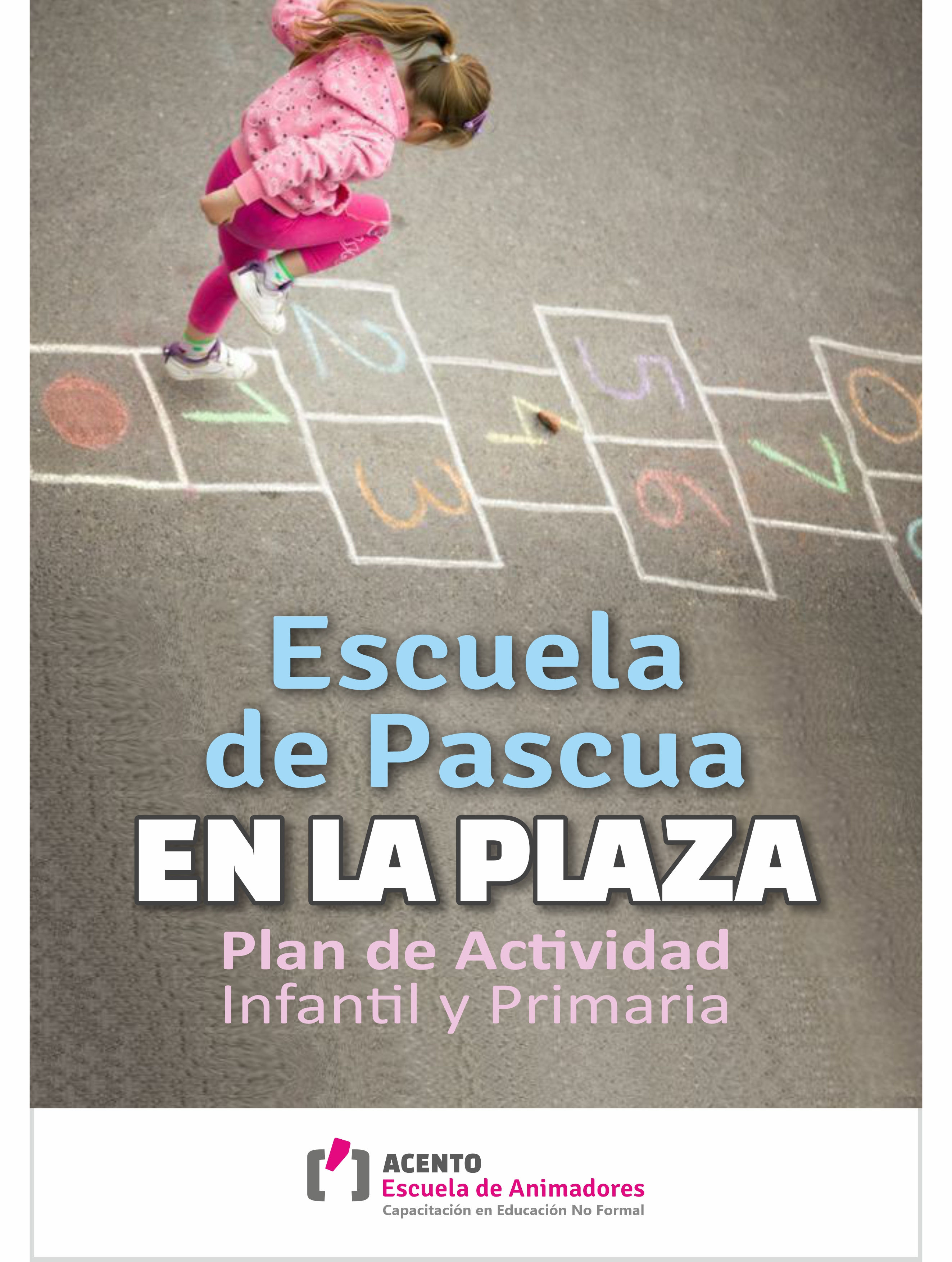 Plan Escuela de Vacaciones 𝐉𝐔𝐆𝐀𝐑 𝐄𝐍 𝐋𝐀 𝐏𝐋𝐀𝐙𝐀