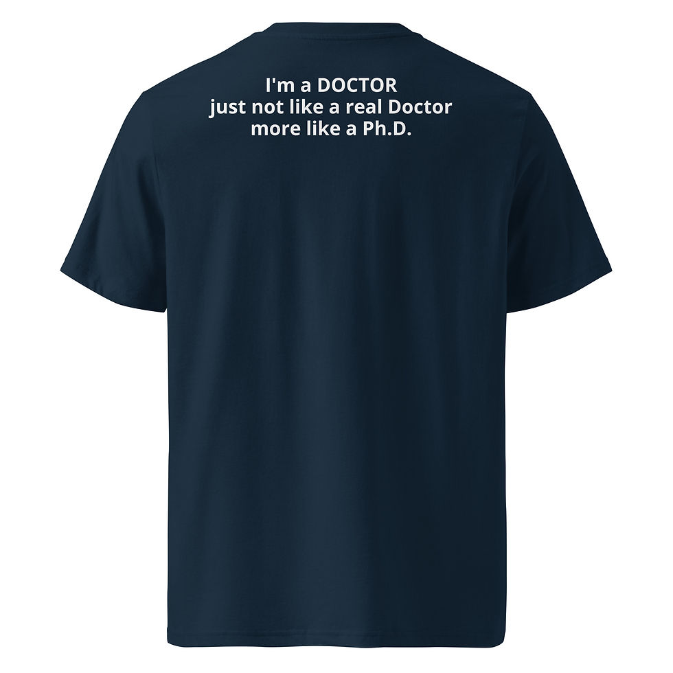 Miniature : "I'm a DOCTOR, but more like a PhD" cotton t-shirt