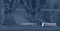 Puzzle Medical announces partnership with strong leader in device development Sterling Medical