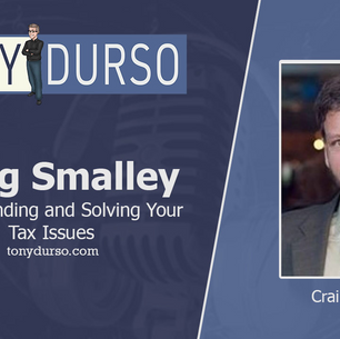 Craig Smalley - Understanding and Solving Your Tax Issues