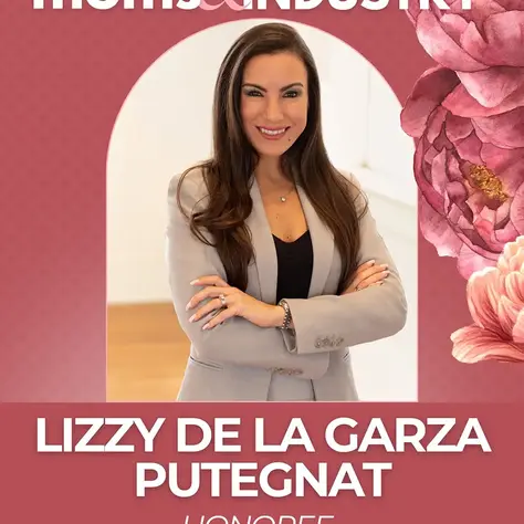 moms & INDUSTRY Honoree - Lizzy de la Garza Putegnat