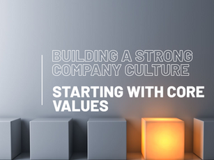 Beyond the Surface: Building a Company Culture with Core Values