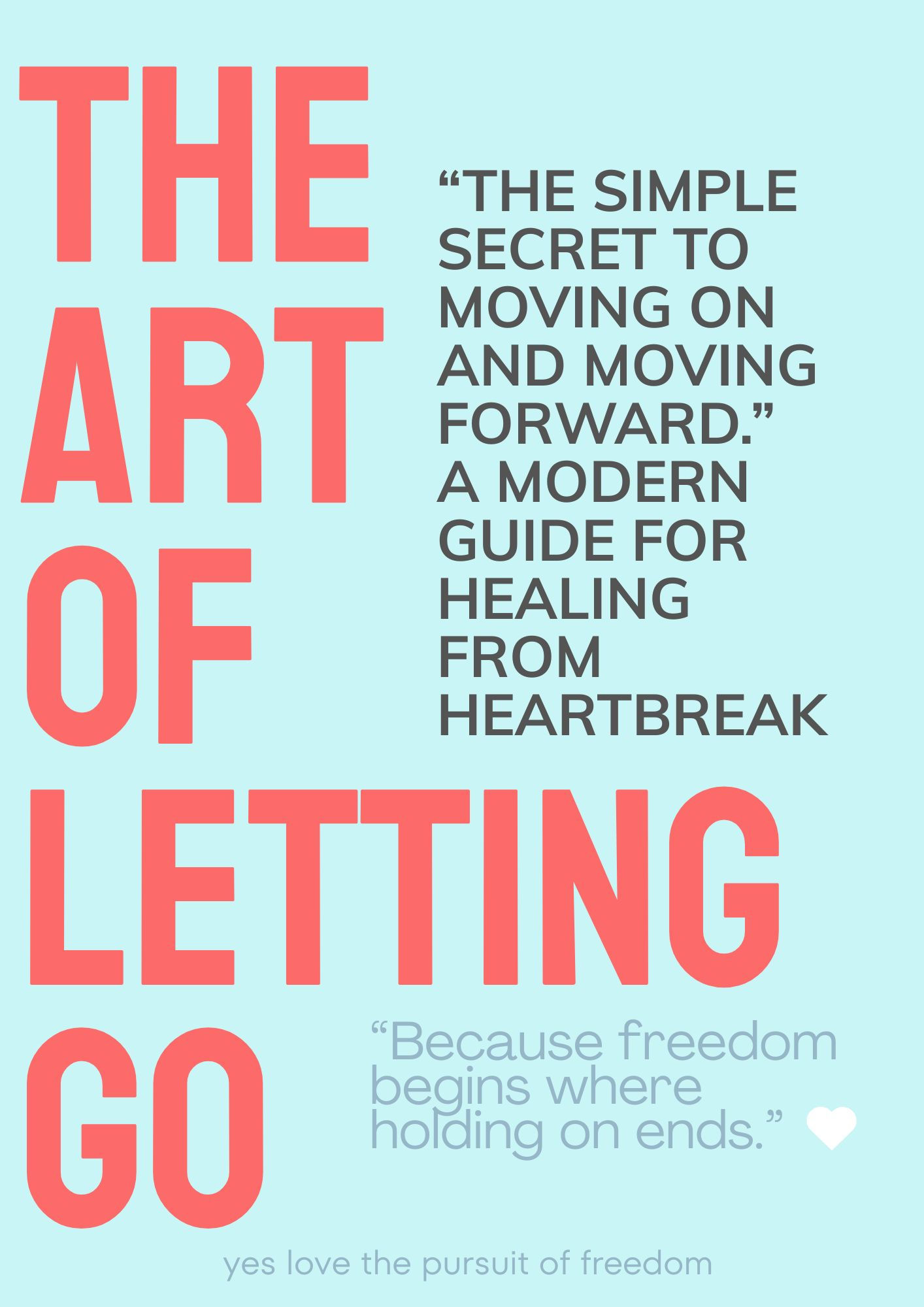 "Mockup of The Art of Letting Go ebook by Yes Love Mindset featuring a modern minimalist cover for emotional healing" 