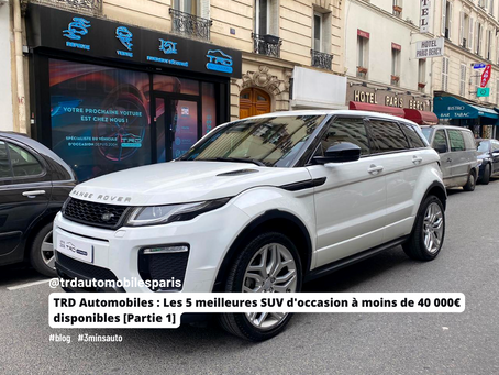 TRD Automobiles : Les 5 meilleures SUV d'occasion à moins de 40 000€ disponibles [Partie 1]