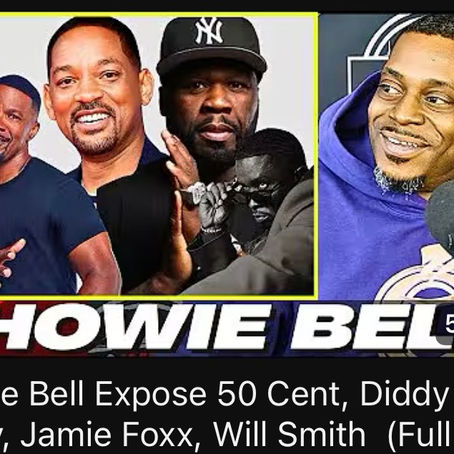 Howie Bell Speaks Out: Industry Truths, Power Moves & Celebrity Culture