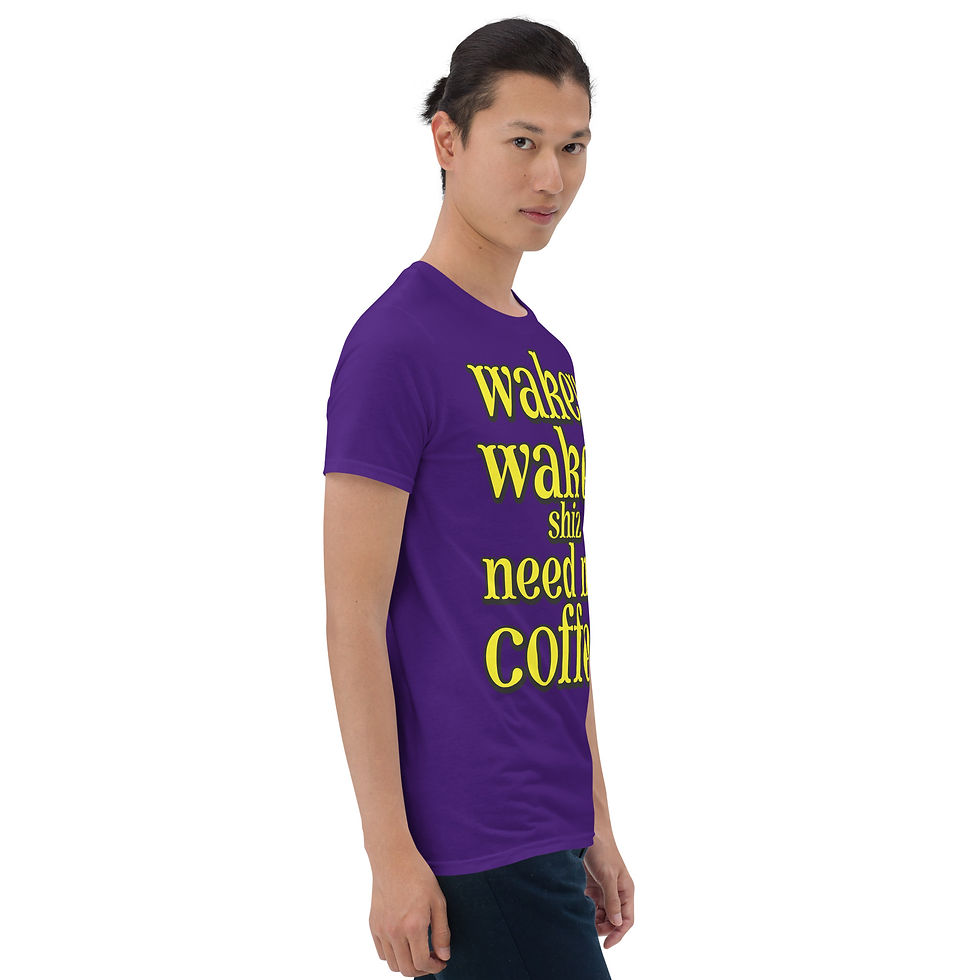Thumbnail: Wakey wakey Shiz need my coffee Short-Sleeve Unisex T-Shirt