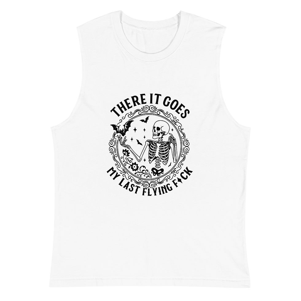 there it goes my last give a fuck T- Shirt