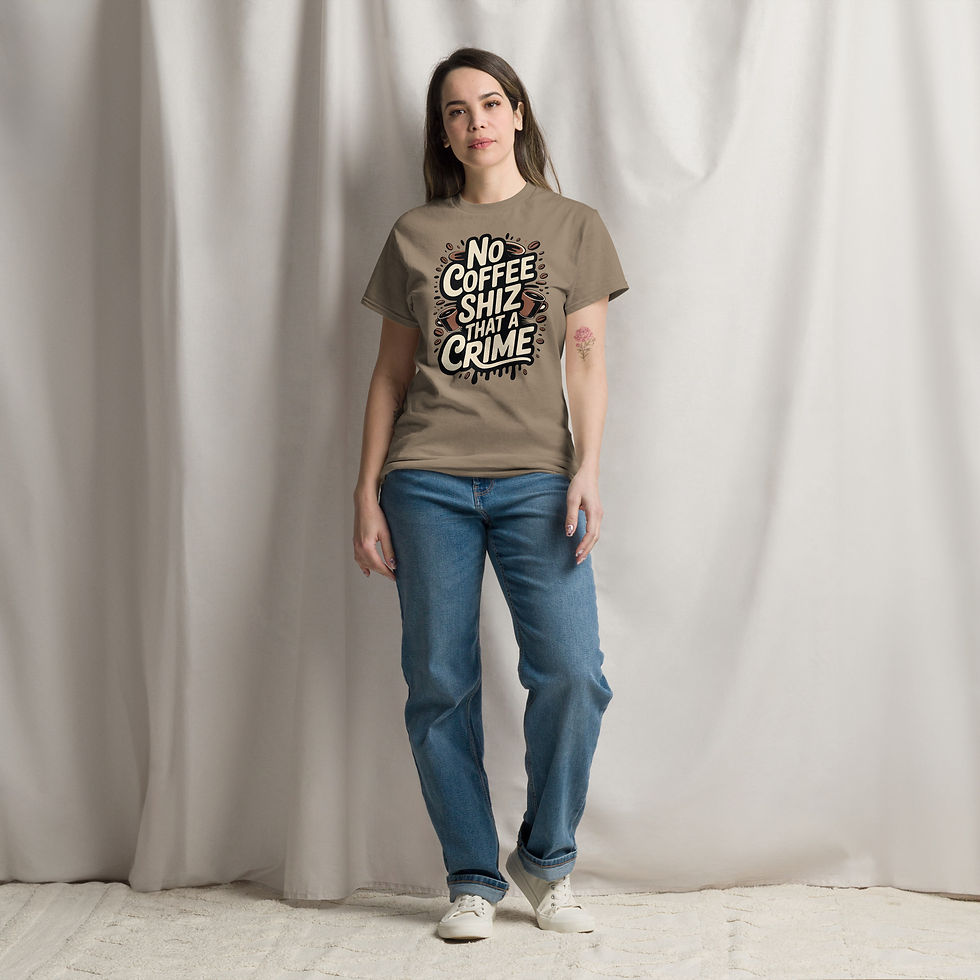 Thumbnail: No Coffe Shiz a Crime  classic tee