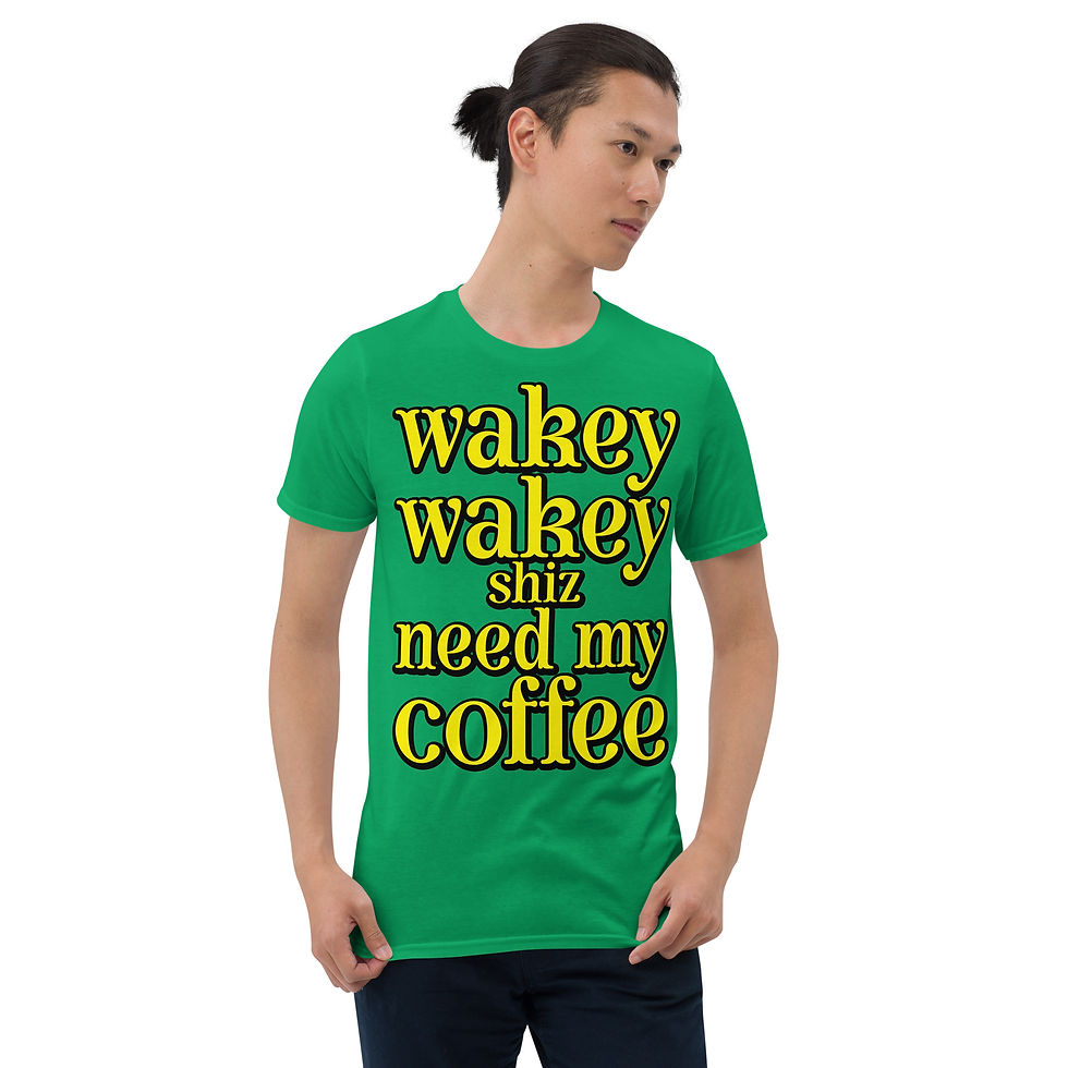 Thumbnail: Wakey wakey Shiz need my coffee Short-Sleeve Unisex T-Shirt