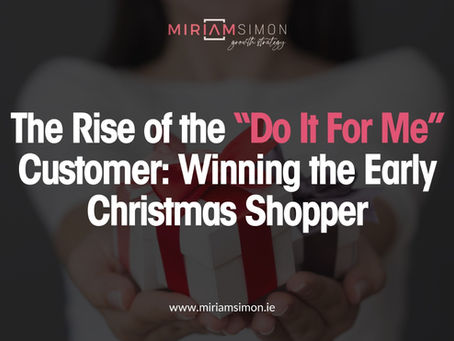 The Rise of the “Do It For Me” Customer: Winning the Early Christmas Shopper