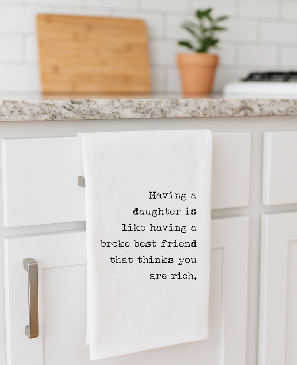 Having A Daughter Broke | Flour Sack Towel Towel