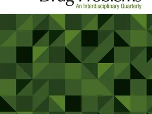 CFP: Contemporary Drug Problems Conference, August 27-29, 2025