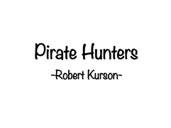 PIRATE HUNTERS: Treasure, Obsession, and the Search for a Legendary Pirate Ship