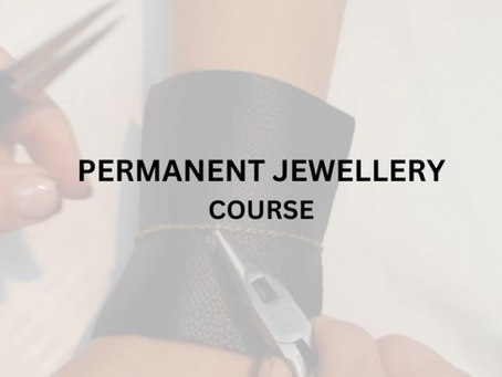 How to Become a Permanent Jewellery Artist: A Complete Guide to Starting Your Journey