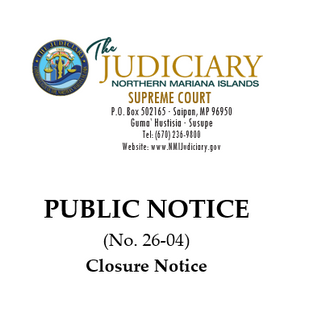 April 24, 2026 - Temporary Closure of Guma' Hustisia