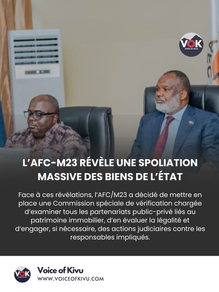 AFC-M23 : Une réunion à Goma révèle une vaste spoliation du patrimoine immobilier de l’État orchestré par le Régime de Kinshasa
