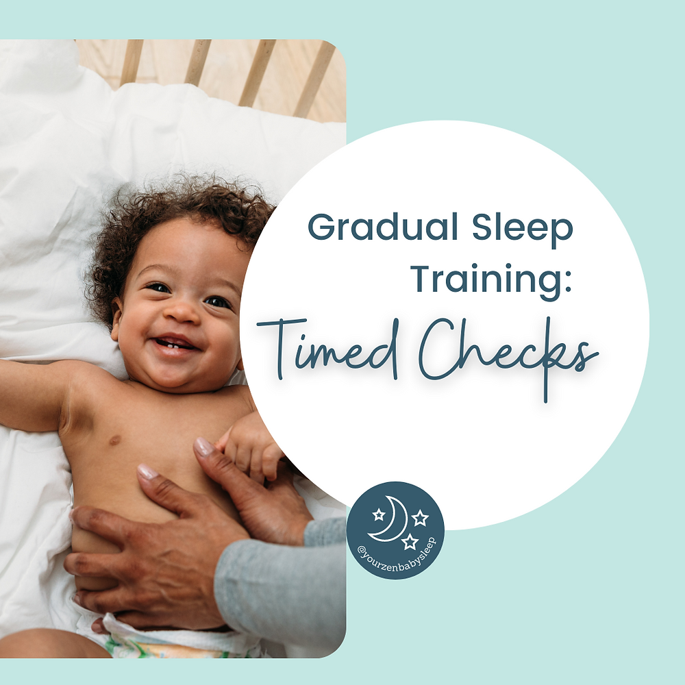 Gradually Sleep Training Your Child Using Timed ChecksYour Zen Baby