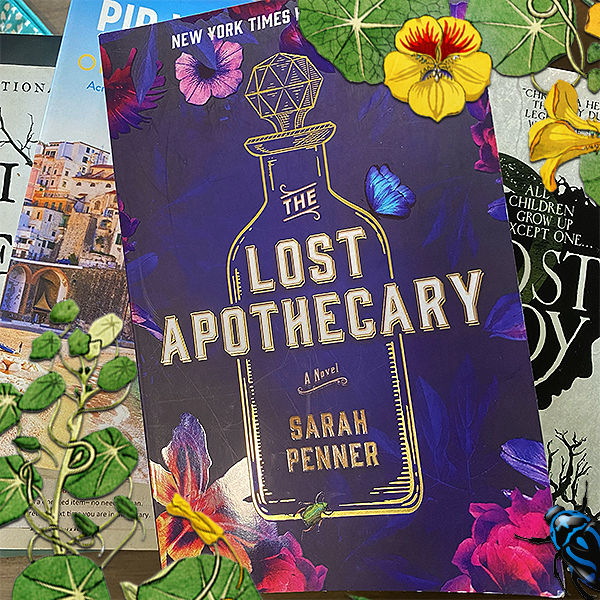 Bookcover for The Lost Apothecary. Cover is dark purple with a border of colourful flowers. Booktitle is in centre of a sketch of potion bottle.