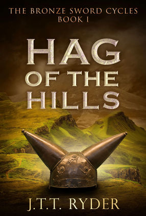 Book review: The Bronze Sword Cycles: Book 1 Hag of the Hills by J.T.T. Ryder