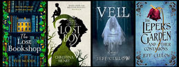 Four book covers. Left to right: The Lost bookshop cover depicts four shelves of a bookcase with a miniature yellow house tucked in between books on the shelf 2nd from top. around the books are vines with green and yellow leaves. The Lost boy cover is a cream background with silhouettes of a boy, a hook and a smaller figure sitting on top of the hook. Veil cover background is dark and moody woods with a ghostly bride in the foreground. The Lepers Garden cover is a light blue background with a red rose through the title and illustrated roses in four corners.