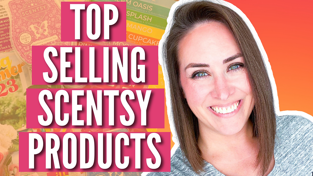 SCENTSY BEST SELLERS FOR 03/27/2023