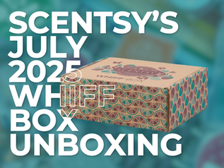 July 2025 Scentsy Whiff Box