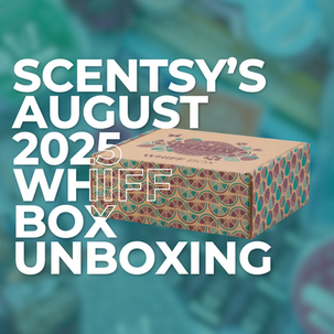 August 2025 Scentsy Whiff Box